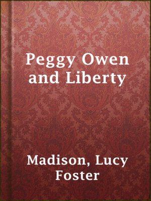 cover image of Peggy Owen and Liberty